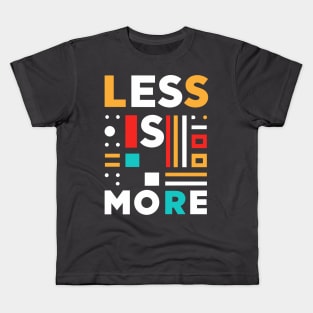 Less is more - Bauhaus Style Kids T-Shirt